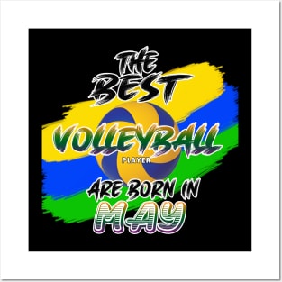 The Best Volleyball Player are Born in May Posters and Art